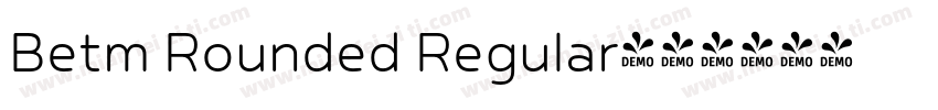 Betm Rounded Regular字体转换